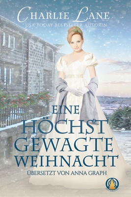 Eine hchst gewagte Weihnacht - Graph, Anna (Translated by), and Lane, Charlie