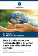 Eine Studie ?ber die Personalpolitik in einer Bank des ffentlichen Sektors