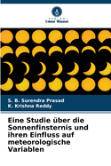 Eine Studie ?ber die Sonnenfinsternis und ihren Einfluss auf meteorologische Variablen