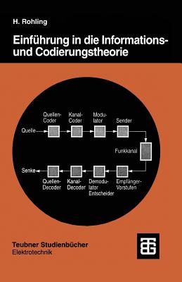 Einfhrung in die Informations- und Codierungstheorie - Rohling, Hermann, and Mller, Thomas (Contributions by)