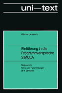 Einfhrung in die Programmiersprache SIMULA: Anleitung zum Selbststudium