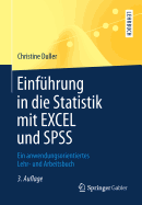 Einfhrung in Die Statistik Mit Excel Und SPSS: Ein Anwendungsorientiertes Lehr- Und Arbeitsbuch