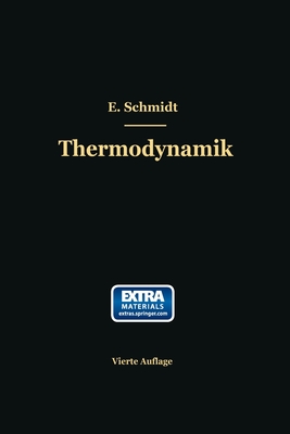 Einfhrung in die technische Thermodynamik und in die Grundlagen der chemischen Thermodynamik - Schmidt, Ernst