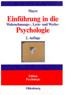 Einfhrung in Die Wahrnehmungs-, Lern- Und Werbe-Psychologie