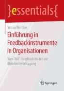 Einfhrung in Feedbackinstrumente in Organisationen: Vom 360-Feedback bis hin zur Mitarbeiterbefragung