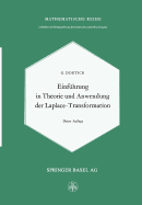 Einfhrung in Theorie und Anwendung der Laplace-Transformation: Ein Lehrbuch fr Studierende der Mathematik, Physik und Ingenieurwissenschaft