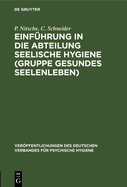 Einf?hrung in Die Abteilung Seelische Hygiene (Gruppe Gesundes Seelenleben): Halle Nr. 51 Der Internationalen Hygiene-Ausstellung Dresden 1930