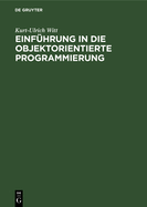 Einf?hrung in die objektorientierte Programmierung