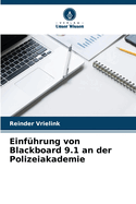 Einf?hrung von Blackboard 9.1 an der Polizeiakademie