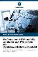 Einfluss der NTSA auf die Leistung von Projekten zur Stra?enverkehrssicherheit
