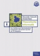 Einfuerung in die Theoretische Informatik - Baier/Asteroth
