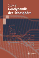 Einfuhrung in Die Geodynamik Der Lithosphare: Quantitative Behandlung Geowissenschaftlicher Probleme