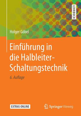 Einfuhrung in Die Halbleiter-Schaltungstechnik - Gbel, Holger