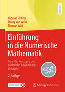 Einfuhrung in Die Numerische Mathematik: Begriffe, Konzepte Und Zahlreiche Anwendungsbeispiele