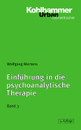 Einfuhrung in Die Psychoanalytische Therapie, Band 3