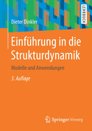 Einfuhrung in Die Strukturdynamik: Modelle Und Anwendungen