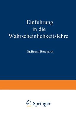 Einfuhrung in Die Wahrscheinlichkeitslehre... - Borchardt, Bruno