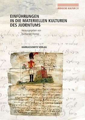 Einfuhrungen in Die Materiellen Kulturen Des Judentums - Riemer, Nathanael (Editor)