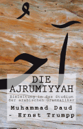 Einleitung in Das Studium Der Arabischen Grammatiker: Die Ajrumiyyah (1876)