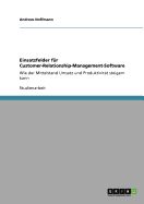 Einsatzfelder fr Customer-Relationship-Management-Software: Wie der Mittelstand Umsatz und Produktivitt steigern kann