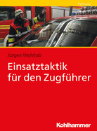 Einsatztaktik Fur Den Zugfuhrer
