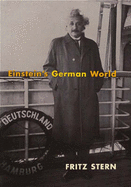 Einstein's German World - Stern, Fritz