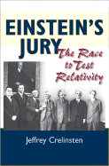 Einstein's Jury: The Race to Test Relativity