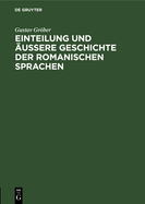 Einteilung und ?ussere Geschichte der romanischen Sprachen