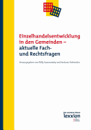 Einzelhandelsentwicklung in Den Gemeinden - Aktuelle Fach- Und Rechtsfragen