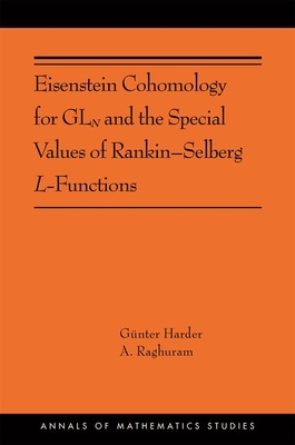 Eisenstein Cohomology for Gln and the Special Values of Rankin-Selberg L-Functions - Harder, Gnter, and Raghuram, Anantharam