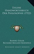 Eislers Handworterbuch Der Philosophie (1922)