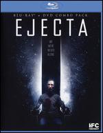 Ejecta [Blu-ray] [2 Discs] - Chad Archibald; Matt Wiele