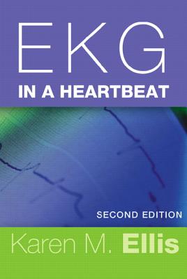 EKG in a Heartbeat - Ellis, Karen