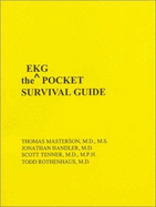 EKG Pocket Survival Guide - Masterson, Thomas M, and Handler, Jonathan, and Tenner, Scott M