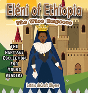 Elni of Ethiopia: The Wise Empress