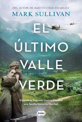 El ltimo Valle Verde / The Last Green Valley - Sullivan, Mark T