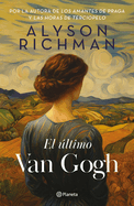 El ltimo Van Gogh / The Last Van Gogh