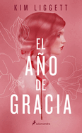 El A±o de Gracia / The Grace Year