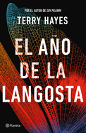 El Ao de la Langosta / The Year of the Locust