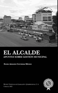 El alcalde: Apuntes sobre gesti?n municipal