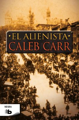 El Alienista - Carr, Caleb