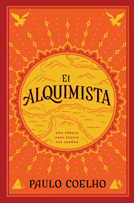El Alquimista: Una Fabula Para Seguir Tus Suenos - Coelho, Paulo, and Costa, Juan G (Translated by), and Costa, De Juan Godo (Translated by)