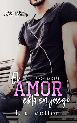 El amor est en juego - Cotton, L a