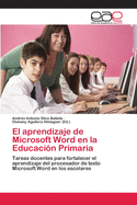 El Aprendizaje de Microsoft Word En La Educacion Primaria