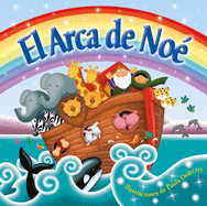 El Arca de No?: Padded Board Book