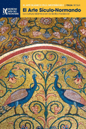 El Arte Sculo-Normando: La cultura islmica en la Sicilia medieval