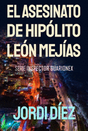 El asesinato de Hiplito Len Mejas