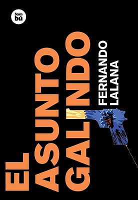 El Asunto Galindo - Lalana, Fernando