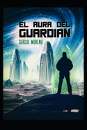 El Aura del Guardin