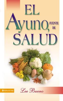 El Ayuno, Fuente de Salud - Bueno, Lee